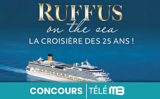 Gagnez une Croisière Ruffus pour 2 personnes