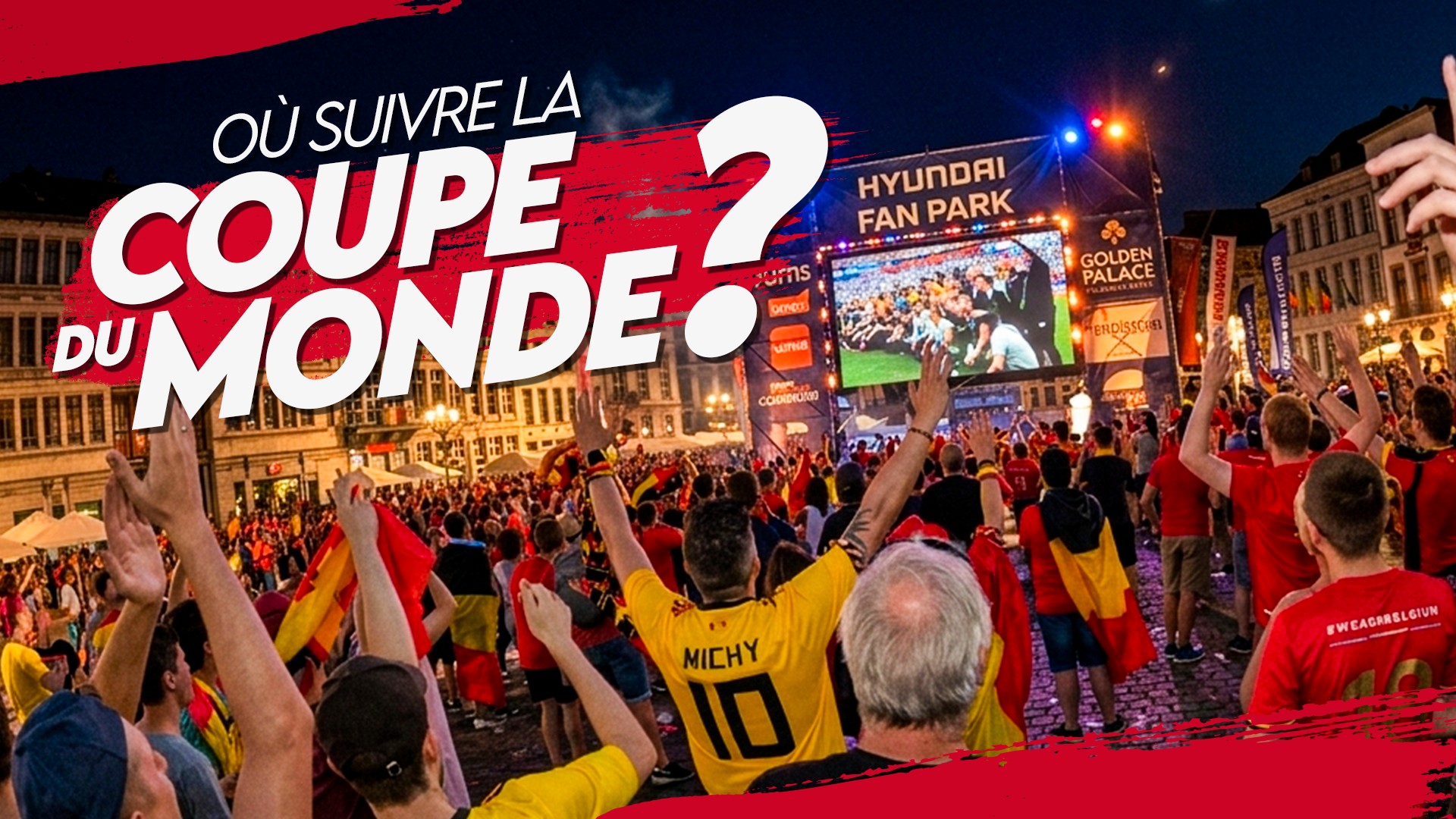 Coupe du Monde 2026 : Où suivre les matchs à Mons-Borinage ?
