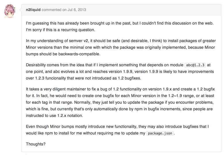 Minor bumps mostly introduce new functionality, they may also introduce bugfixes that I would like npm to install for me without requiring me to update my package.json.