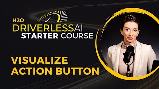 10. Visualize Action Button / DAI Starter Course