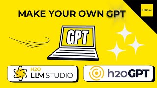 Make Your Own GPT With h2oGPT & H2O LLM Studio