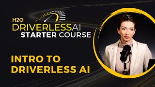 5. Intro to Driverless AI / DAI Starter Course