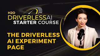 17. The Driverless AI Experiment Page / DAI Starter Course