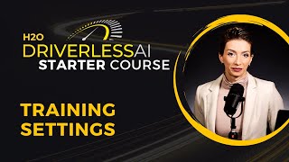 14. Training Settings / DAI Starter Course