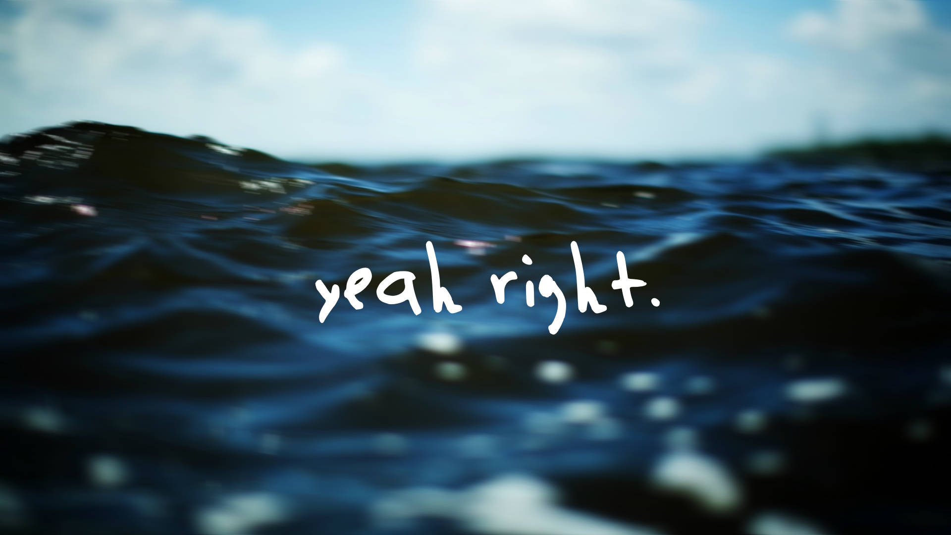 Jojiyeah Right Plakat Wallpaper