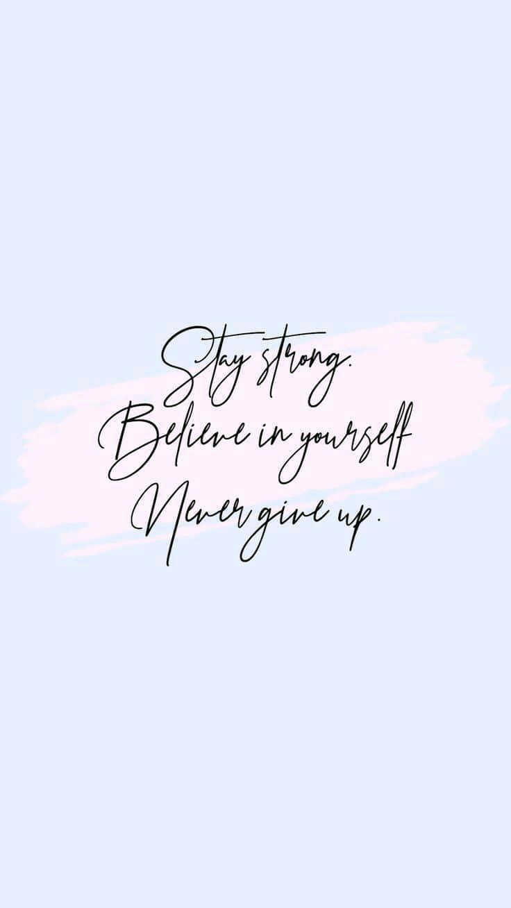 Hold fast ved dig selv, giv aldrig op Wallpaper